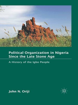 cover image of Political Organization in Nigeria since the Late Stone Age